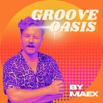 Groove Oasis Maex radio show cover